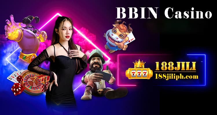 BBIN Casino 188jili casino